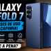 Galaxy Z Fold 7 3 meses de uso sem capinha
