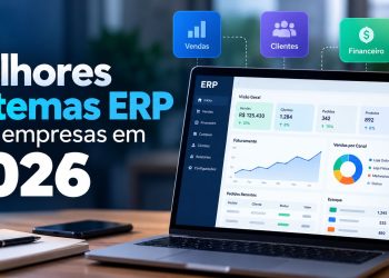 Melhores sistemas ERP para empresas em 2026: 8 opções para conhecer